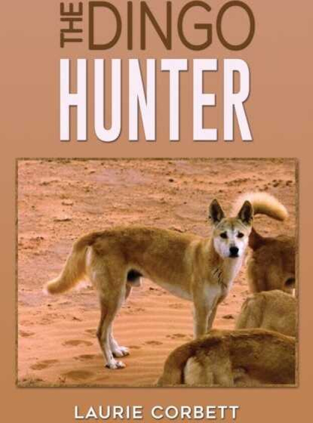 The Dingo Hunter