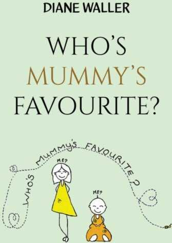 Who's Mummy's Favourite?