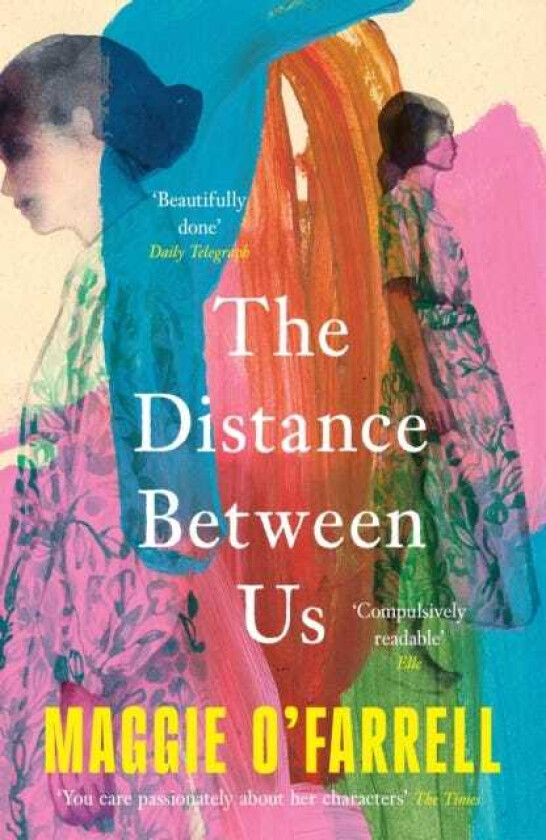 The Distance Between Us The Sunday Times Bestseller from the Author of Hamnet