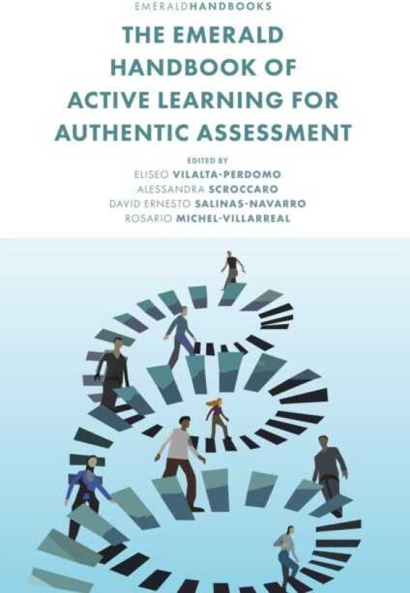 The Emerald Handbook of Active Learning For Authentic Assessment