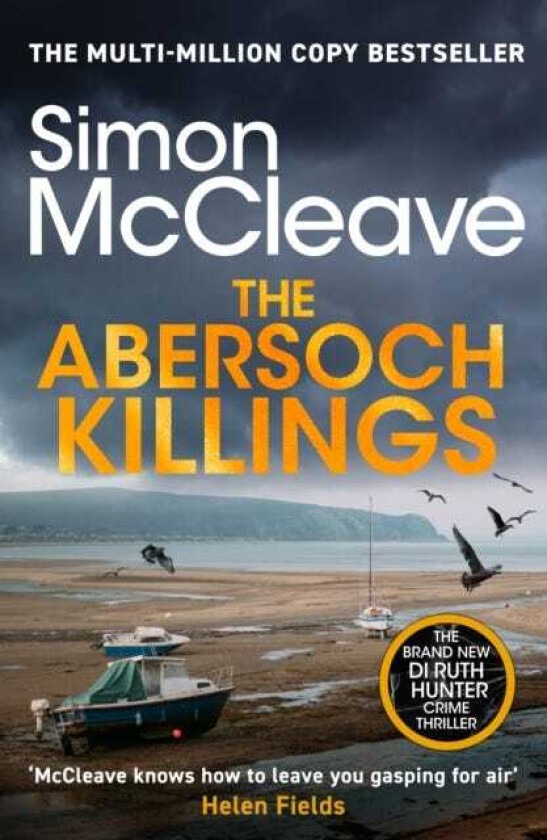 The Abersoch Killings The brand new DI Ruth Hunter thriller from the bestselling mustread Welsh crime writer