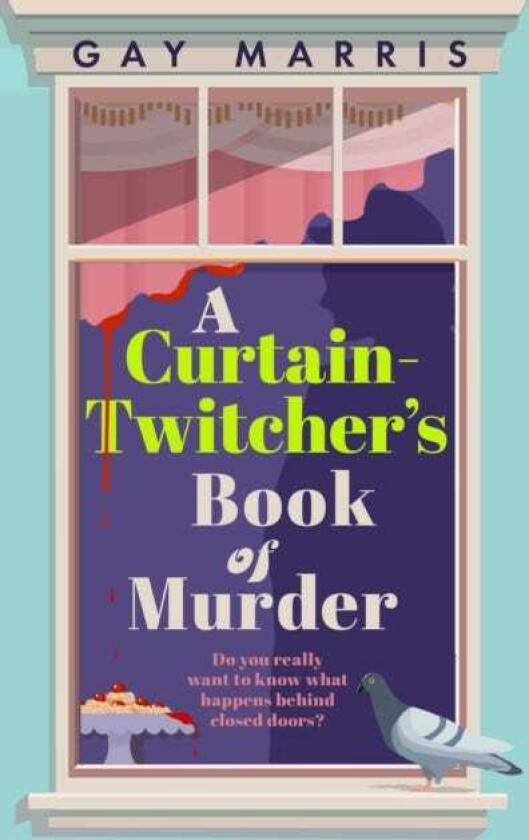 A Curtain Twitcher's Book of Murder