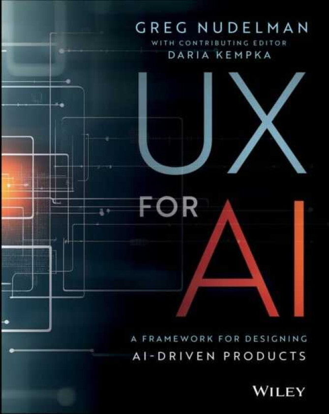 UX for AI A Framework for Designing AIDriven Products