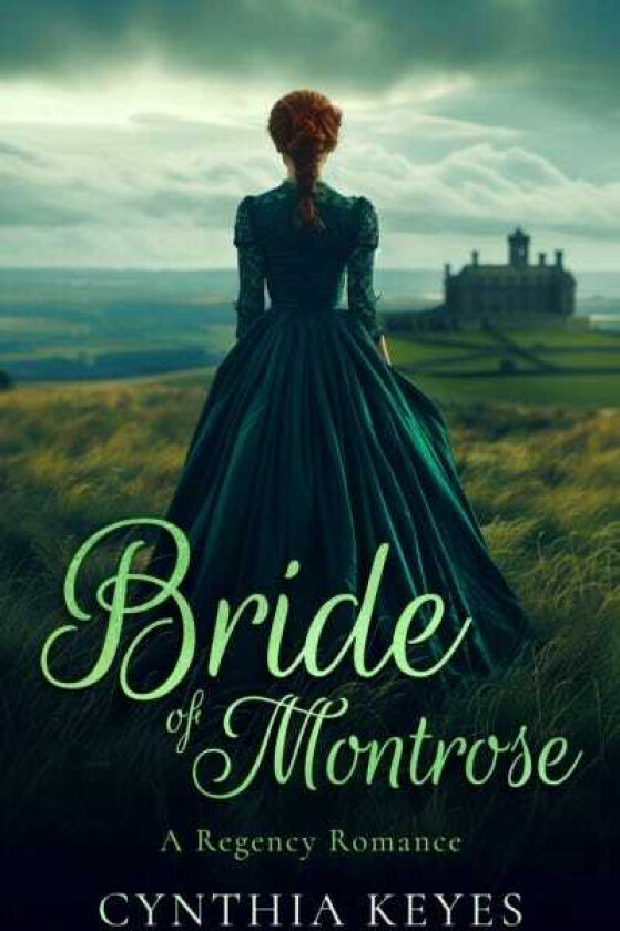 Bride of Montrose A Gothic Romance