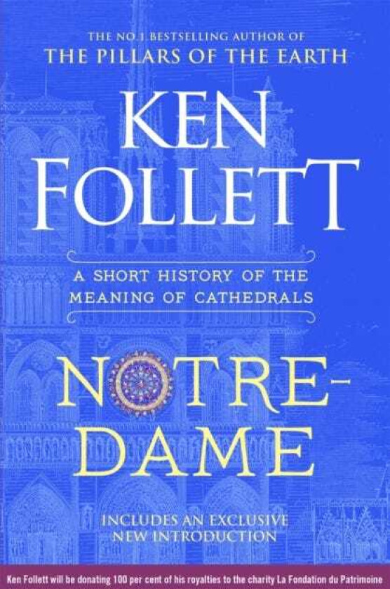 NotreDame A Short History of the Meaning of Cathedrals