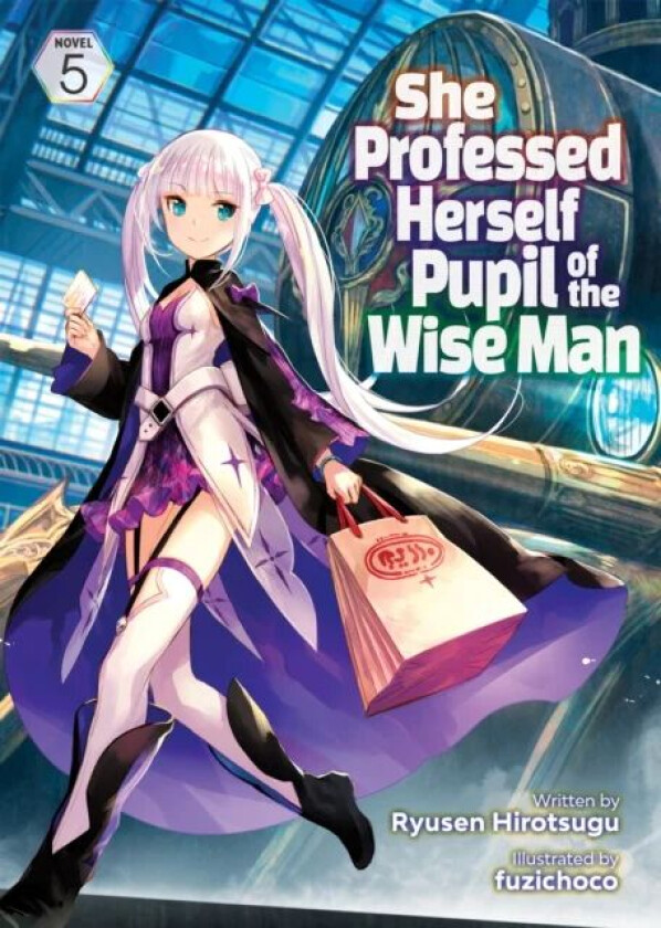 She Professed Herself Pupil of the Wise Man (Light Novel) Vol. 5 av Ryusen Hirotsugu