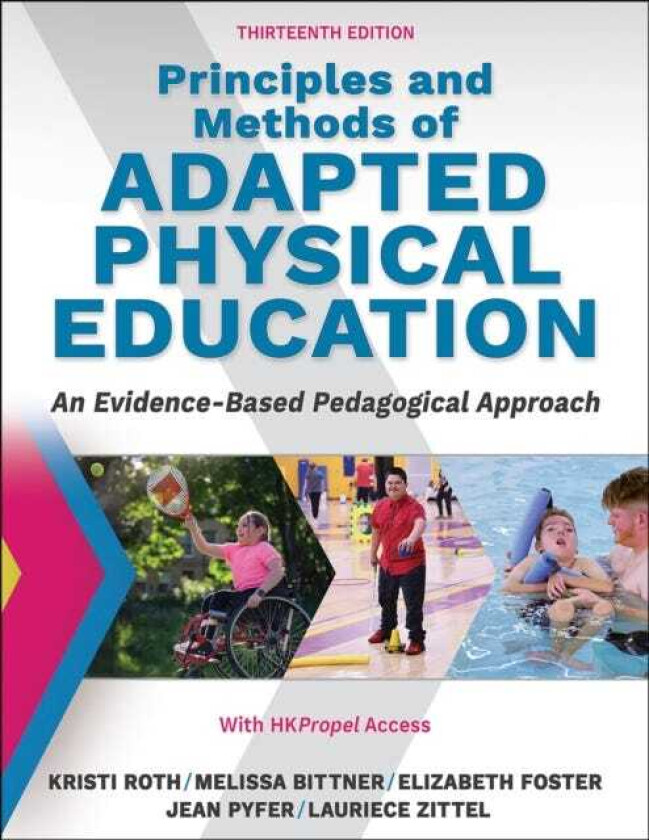 Principles and Methods of Adapted Physical Education An EvidencedBased Pedagogical Approach