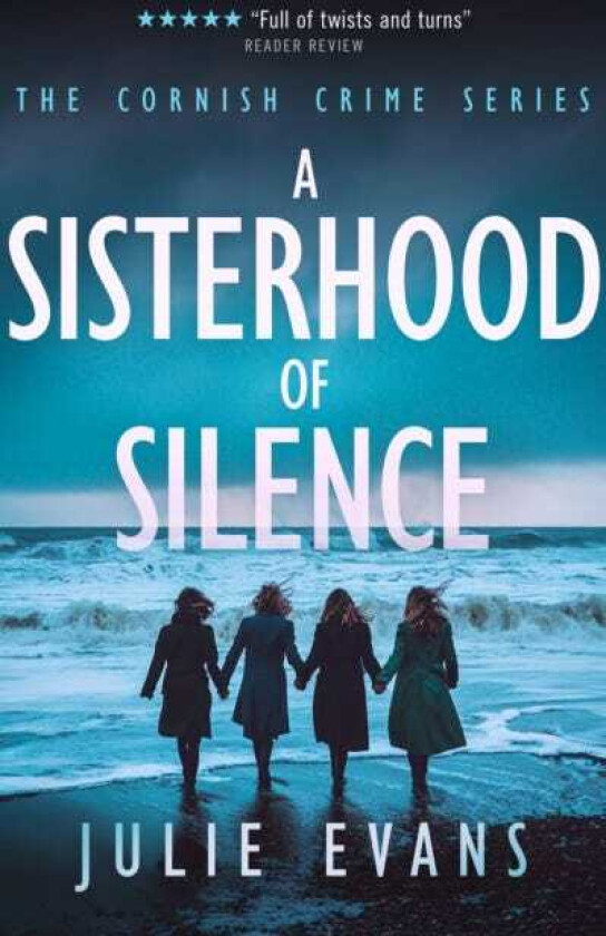 A Sisterhood of Silence A Gripping Crime Thriller Series