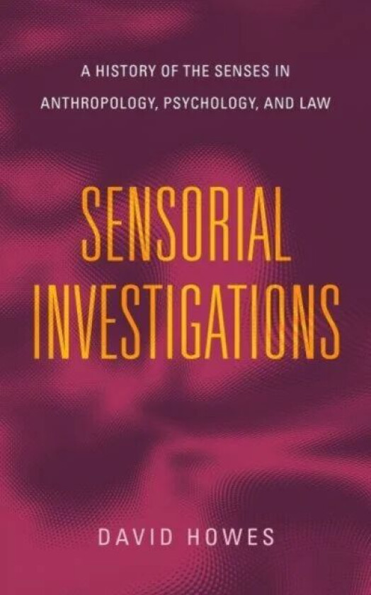 Sensorial Investigations av David (Concordia University) Howes