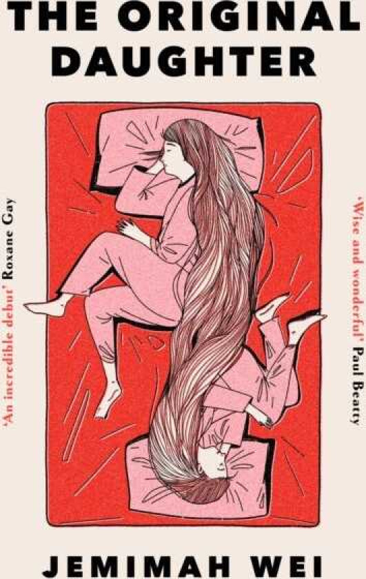 The Original Daughter 'An incredible debut' ROXANE GAY