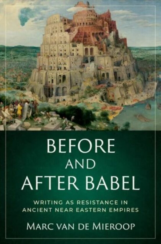 Before and after Babel av Marc (Professor of History Profes Van De Mieroop