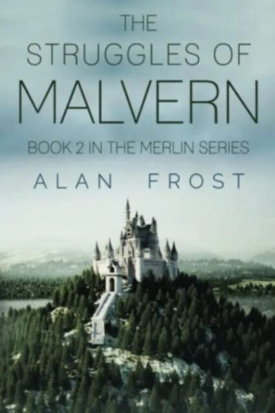 Malvern 2 - The Struggles of Malvern av Alan Frost
