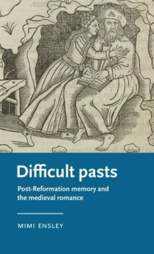 Difficult Pasts av Mimi (Assistant Professor) Ensley
