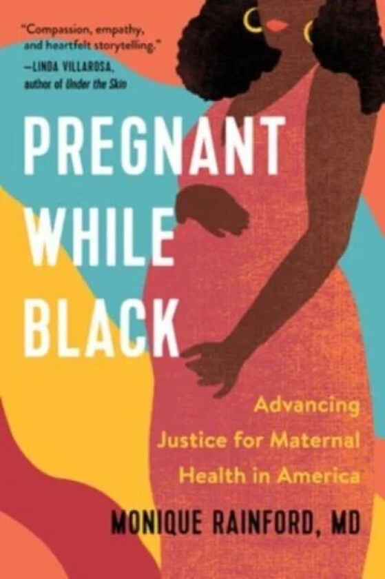 Pregnant While Black av Monique Rainford