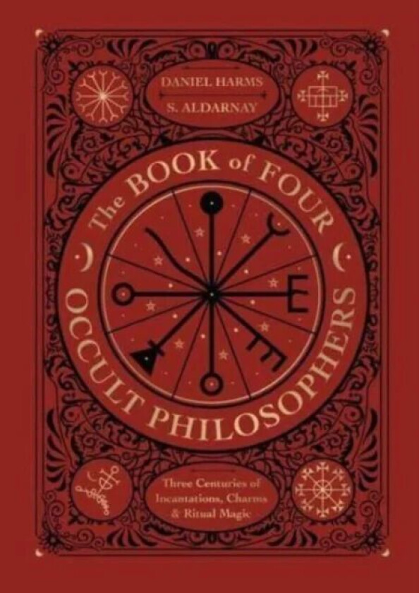 The Book of Four Occult Philosophers av Daniel Harms, S. Aldarnay