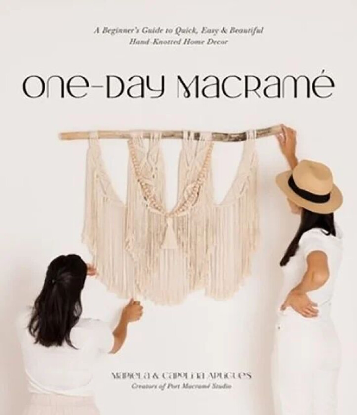 One-Day Macrame av Mariela Artigues, Carolina Artigues