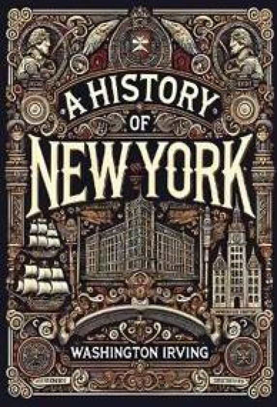 A History of New York (Collector's Edition) (Laminated Hardback with Jacket)