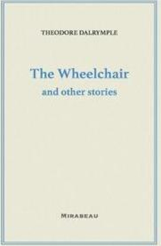 The Wheelchair and Other Stories