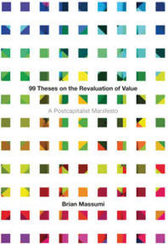 99 Theses on the Revaluation of Value