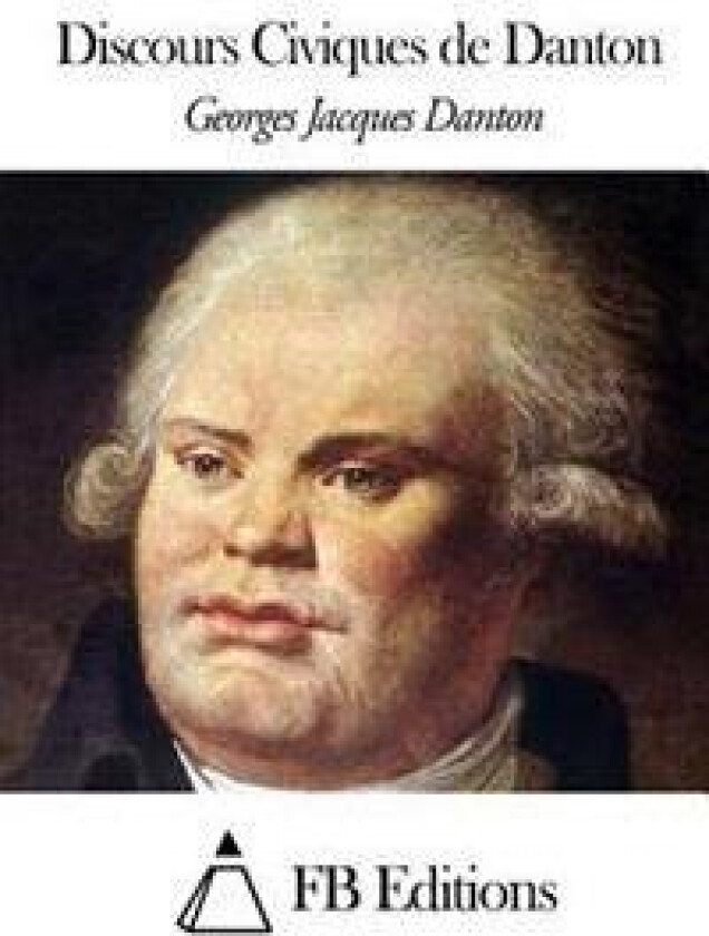 Discours Civiques de Danton