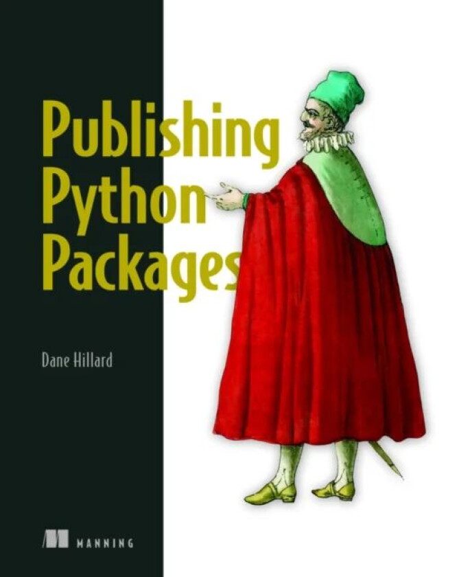 Publishing Python Packages av Dane Hillard