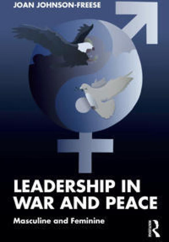 Leadership in War and Peace