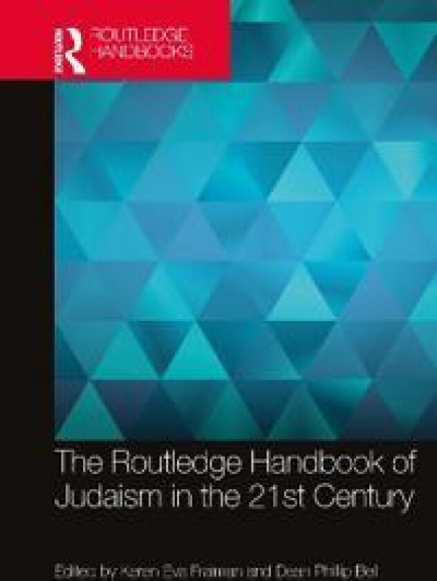 The Routledge Handbook of Judaism in the 21st Century