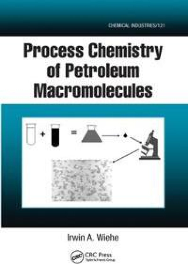 Process Chemistry of Petroleum Macromolecules