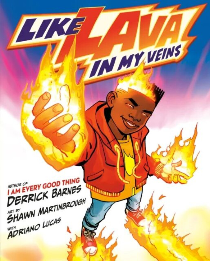 Like Lava In My Veins av Derrick Barnes