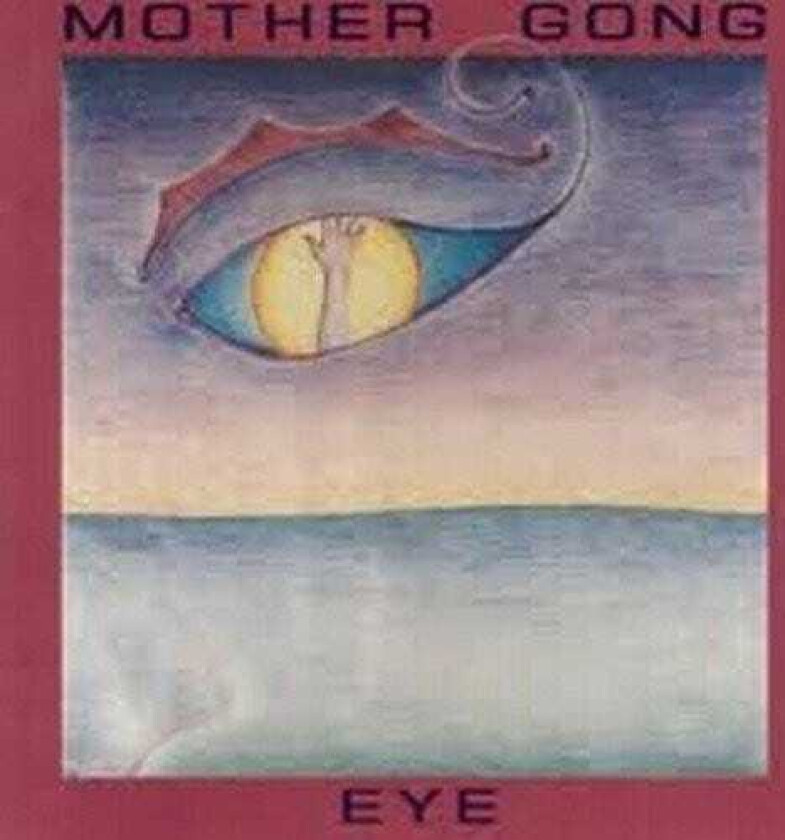Mother Gong Eye CD
