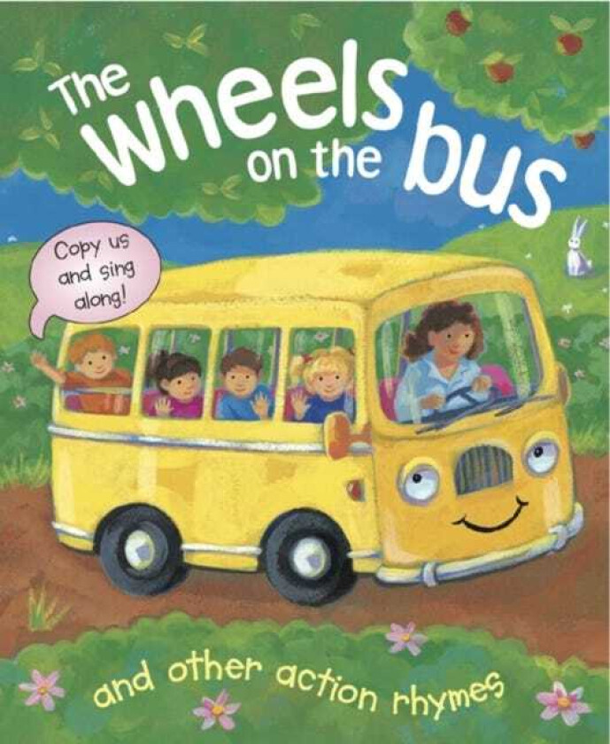 The Wheels on the Bus and Other Action Rhymes Copy Us and Sing Along!