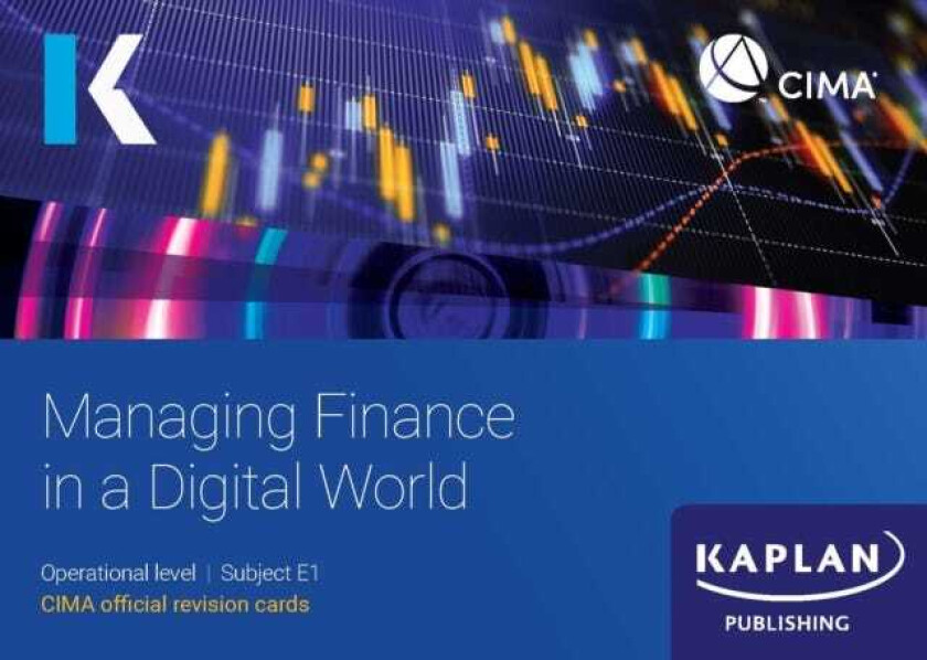 E1 MANAGING FINANCE IN A DIGITAL WORLD REVISION CARDS