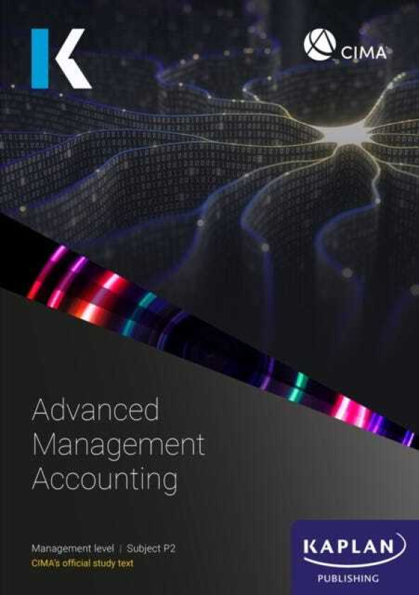 P2 ADVANCED MANAGEMENT ACCOUNTING STUDY TEXT