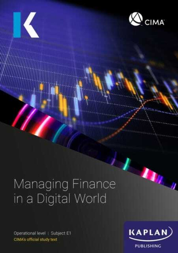 E1 MANAGING FINANCE IN A DIGITAL WORLD STUDY TEXT