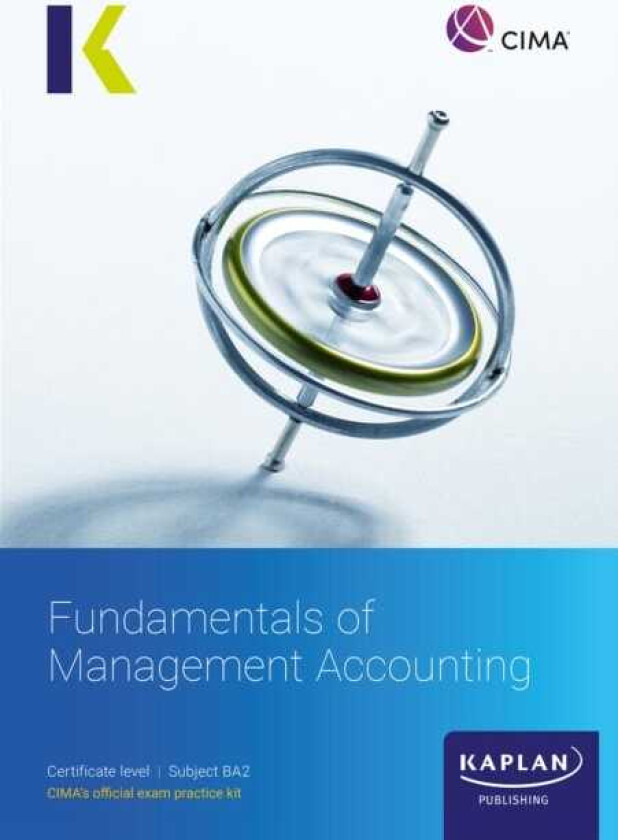 BA2 FUNDAMENTALS OF MANAGEMENT ACCOUNTING EXAM KIT