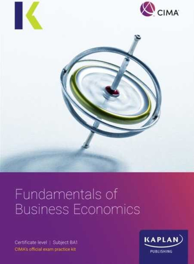 BA1 FUNDAMENTALS OF BUSINESS ECONOMICS EXAM KIT