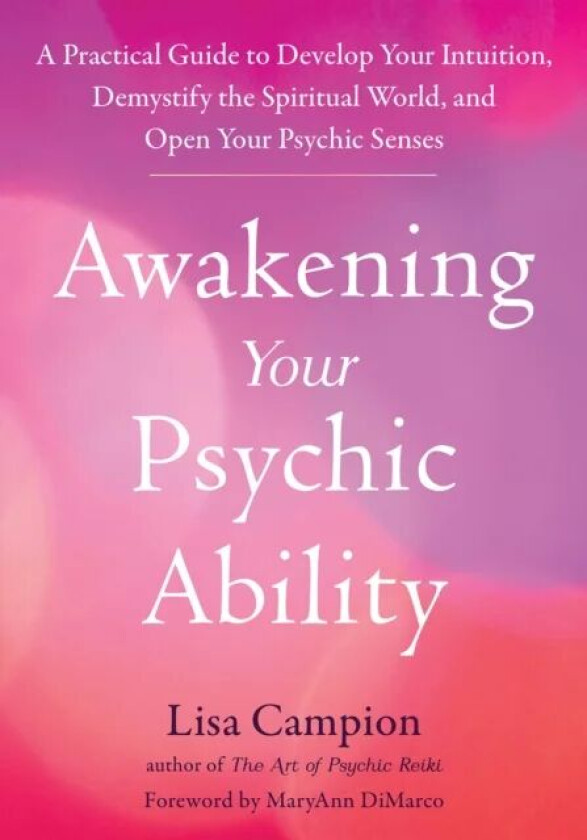 Awakening Your Psychic Ability av Lisa Campion