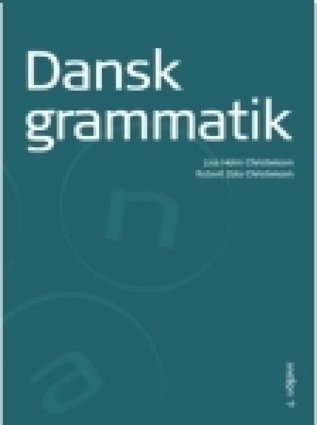 Dansk grammatikk | Lisa Holm Christensen, Robert Zola Christensen | Språk: Dansk