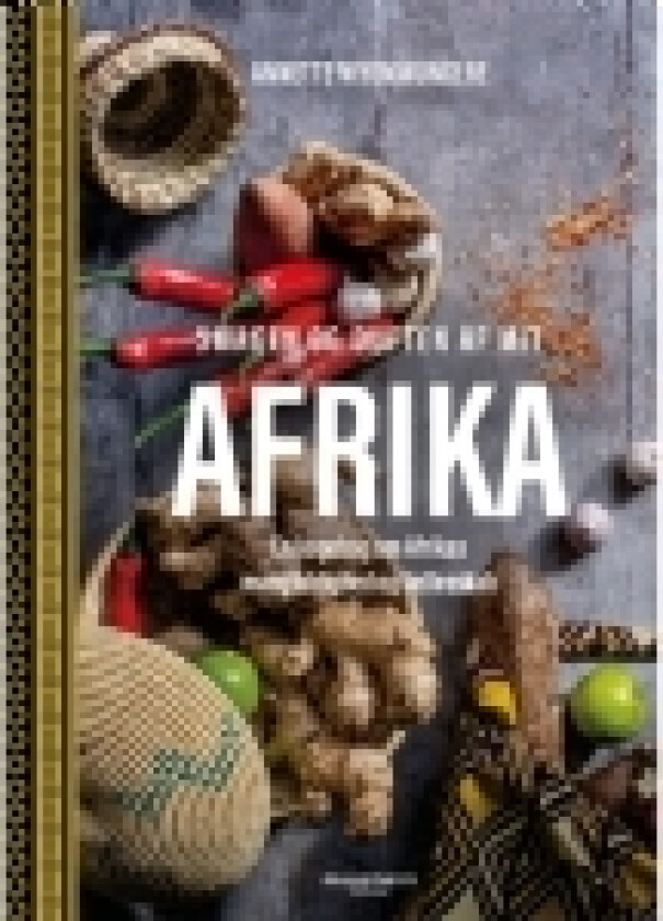 Smagen og duften af mit Afrika | Annette Niyomwungere | Språk: Dansk