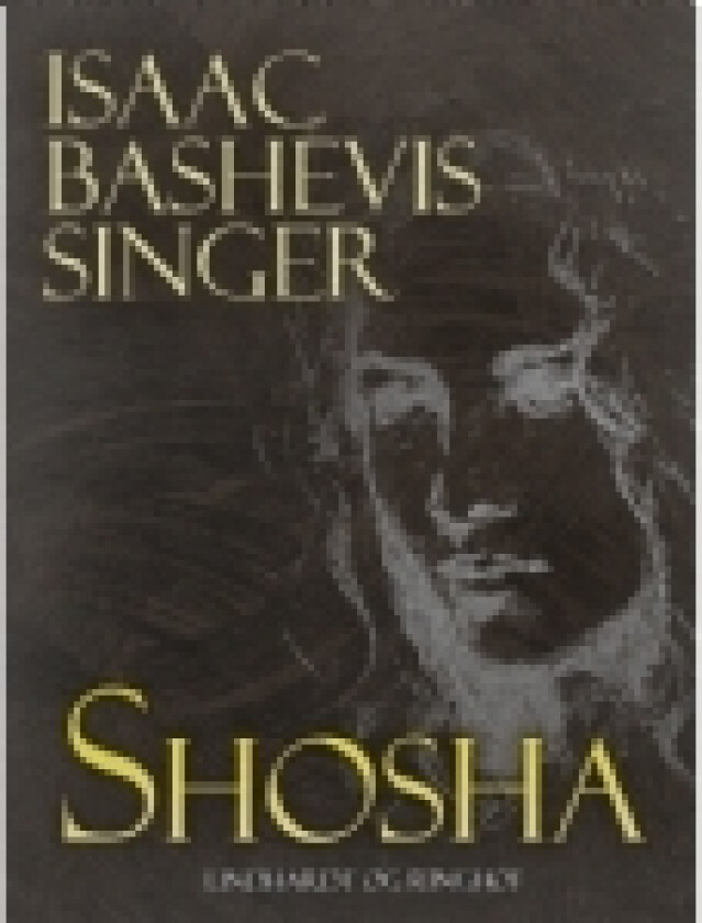 Shosha | Isaac Bashevis Singer | Språk: Dansk
