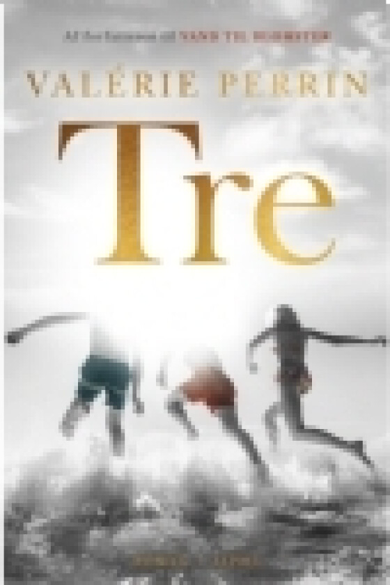 Tre | Valerie Perrin | Språk: Dansk