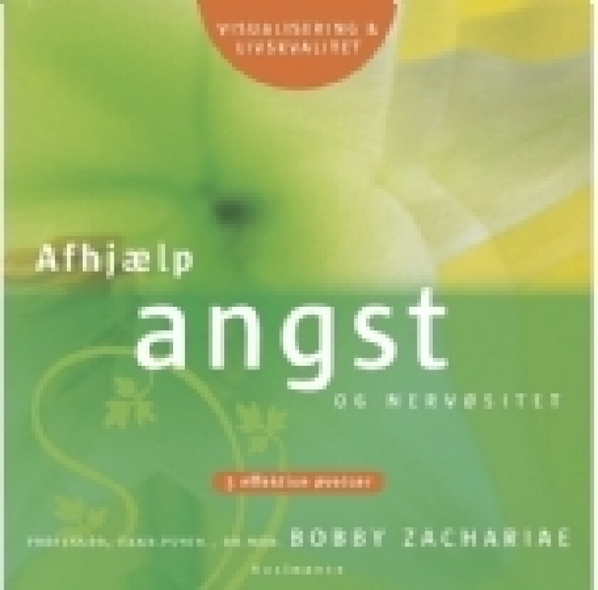 Afhjælp angst og nervøsitet | Bobby Zachariae | Språk: Dansk