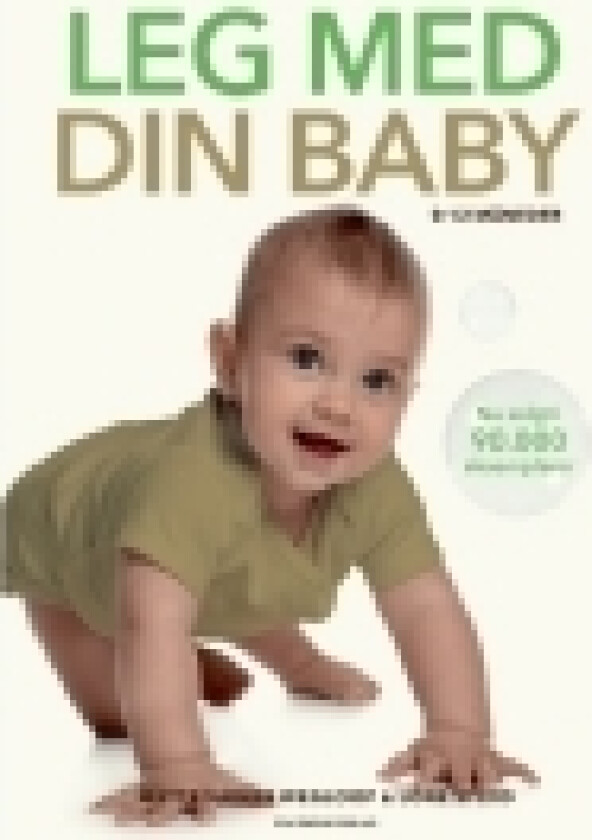 Leg med din baby 0-12 måneder | Lone Spliid Mette Vainer Wegloop | Språk: Dansk