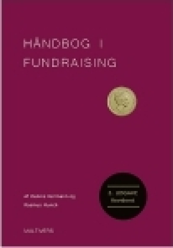 Håndbog i fundraising, 2.udg. | Dennis Hørmann og Rasmus Munch | Språk: Dansk