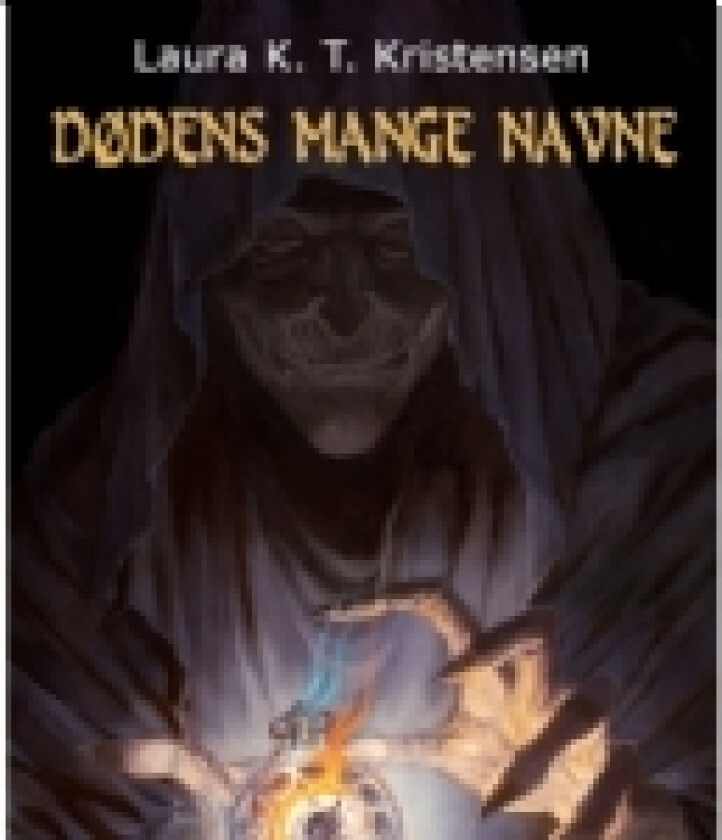 Dødens mange navne | Laura K. T. Kristensen | Språk: Dansk