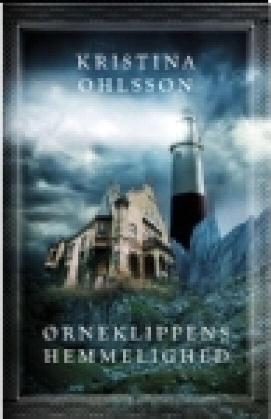 Ørneklippens hemmelighed | Kristina Ohlsson | Språk: Dansk