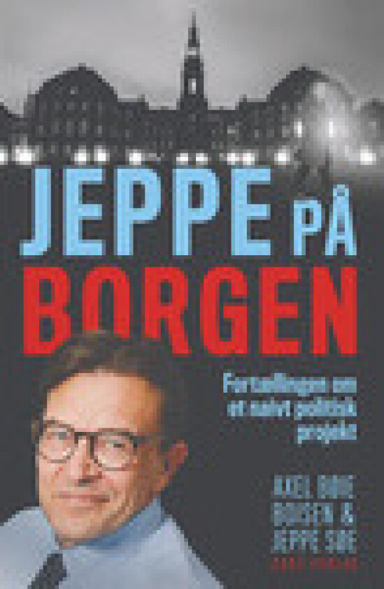 Jeppe på Borgen | Axel Bøie Boisen og Jeppe Søe | Språk: Dansk