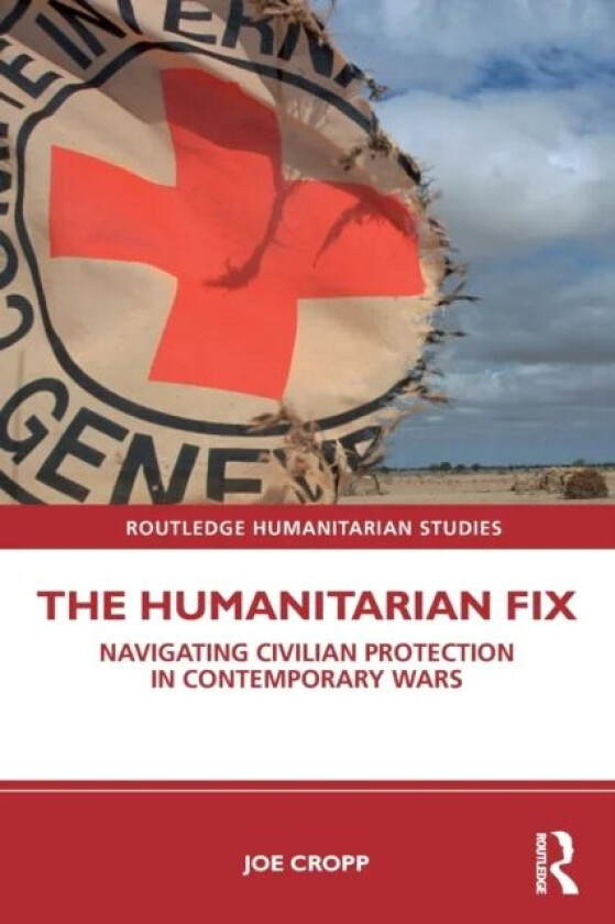 The Humanitarian Fix av Joe Cropp