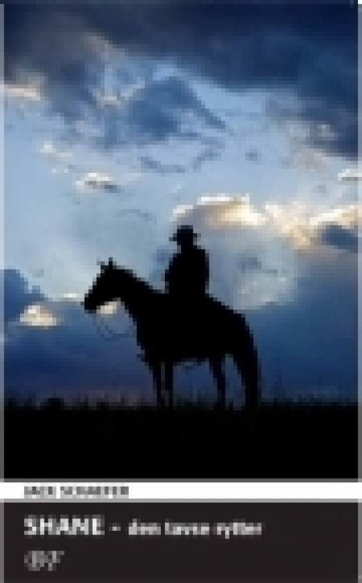 Shane - den tavse rytter | Jack Schaefer | Språk: Dansk