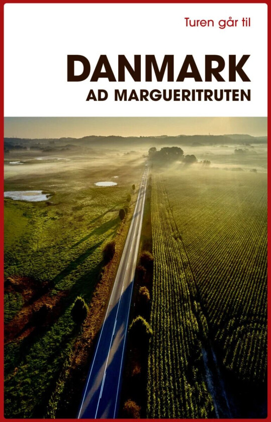 Turen går til Danmark ad Margueritruten av Anne Mette Futtrup